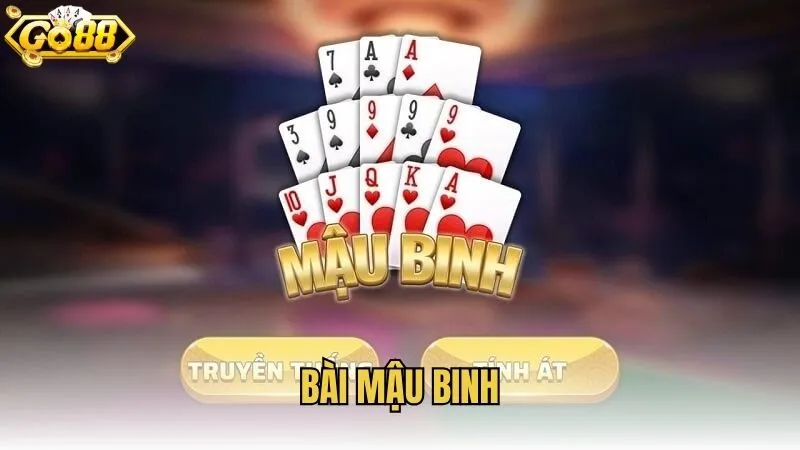 Bài Mậu Binh - Kinh Nghiệm Xếp Bài Từ Cao Thủ Giúp Tăng Tỷ Lệ Thắng