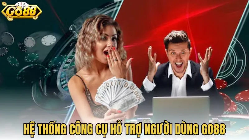 Hệ thống công cụ hỗ trợ người dùng GO88